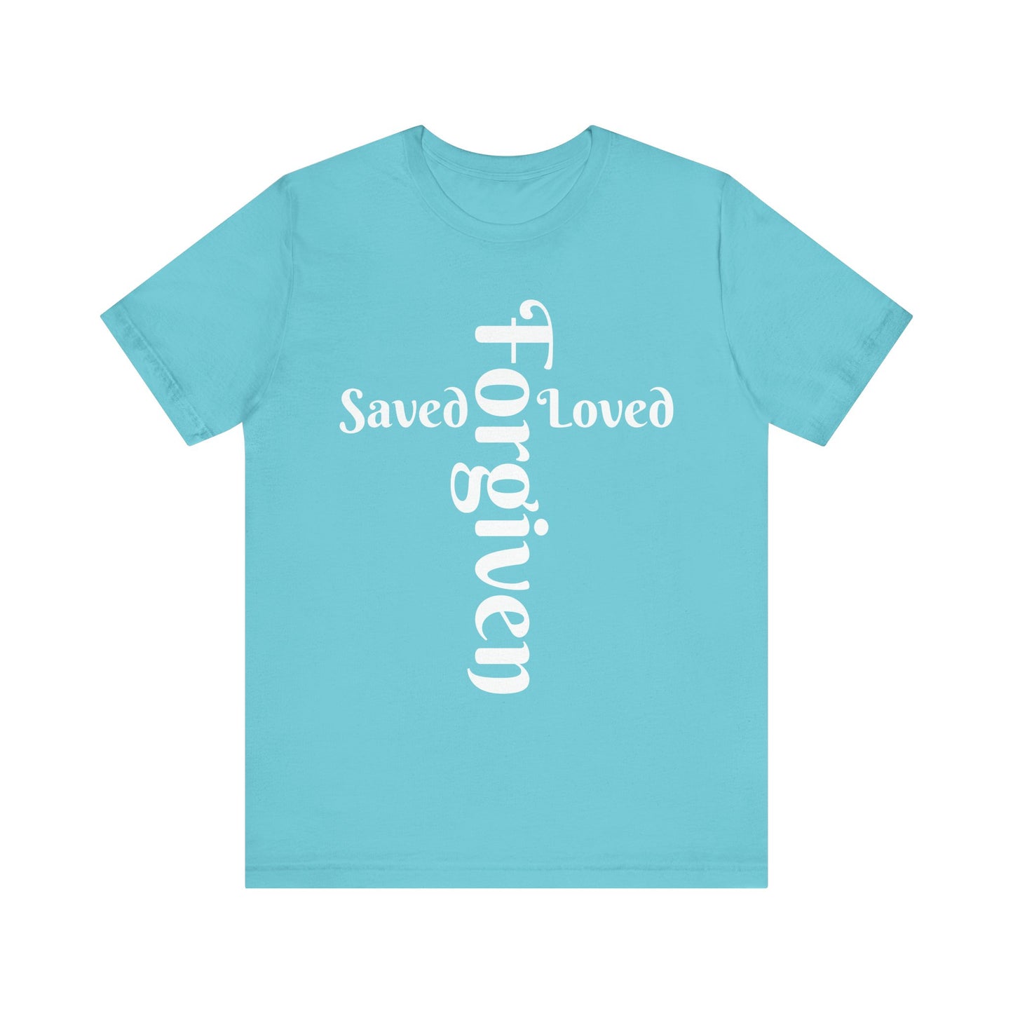 Turquoise t-shirt with 'Saved Loved Forgiven' text on a white background