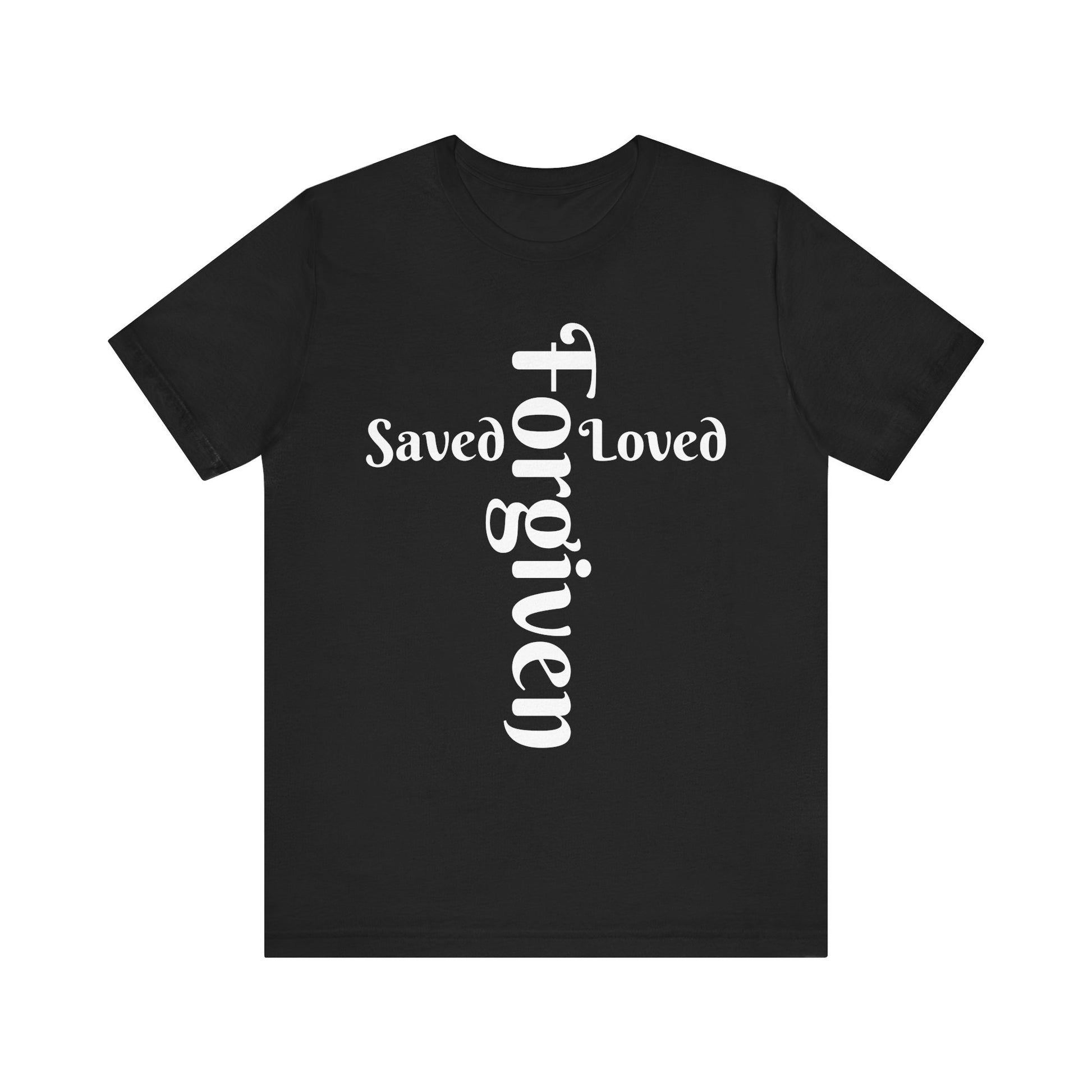 Black t-shirt with 'Saved Loved Forgiven' text on a white background