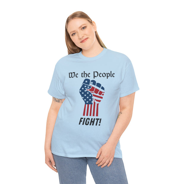 Woman wearing a light blue t-shirt with 'We the People' and 'Fight!' text and an American flag graphic.